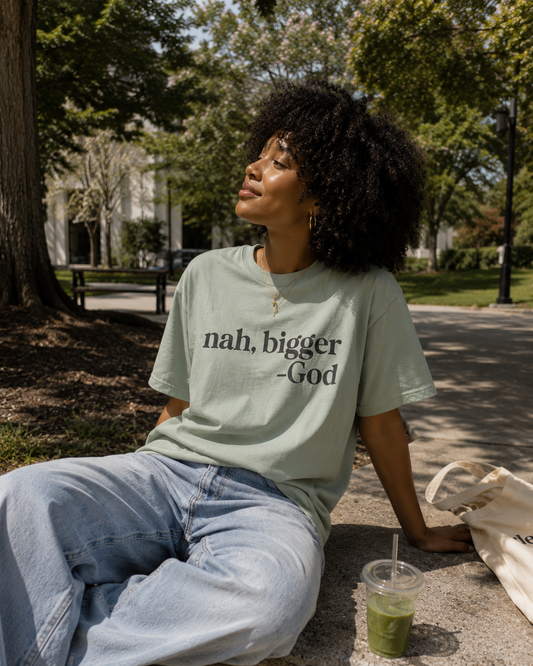 "Nah, Bigger-God"-Glaubens-T-Shirt